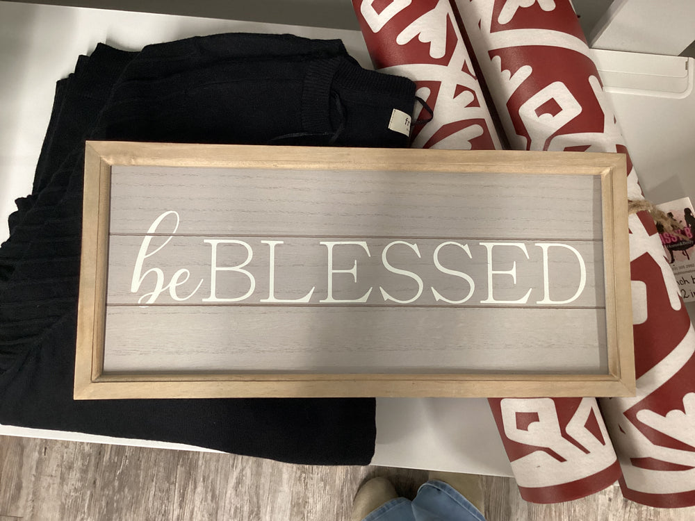 Wood Sign "Be Blessed"